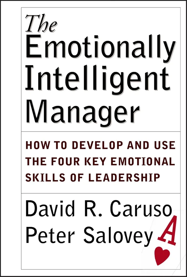 The Emotionally Intelligent Manager
